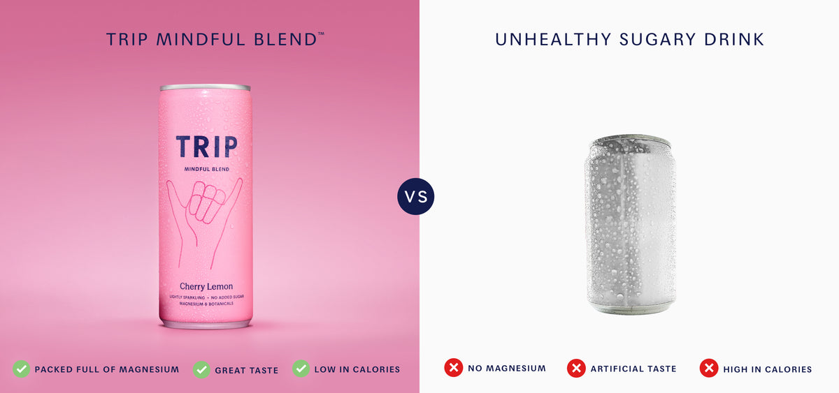 TRIP Cherry Lemon Mindful Blend compared with a sugary drink, highlighting magnesium, great taste and low calories versus no magnesium, artificial taste and high calories.